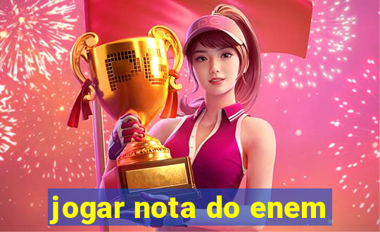 jogar nota do enem